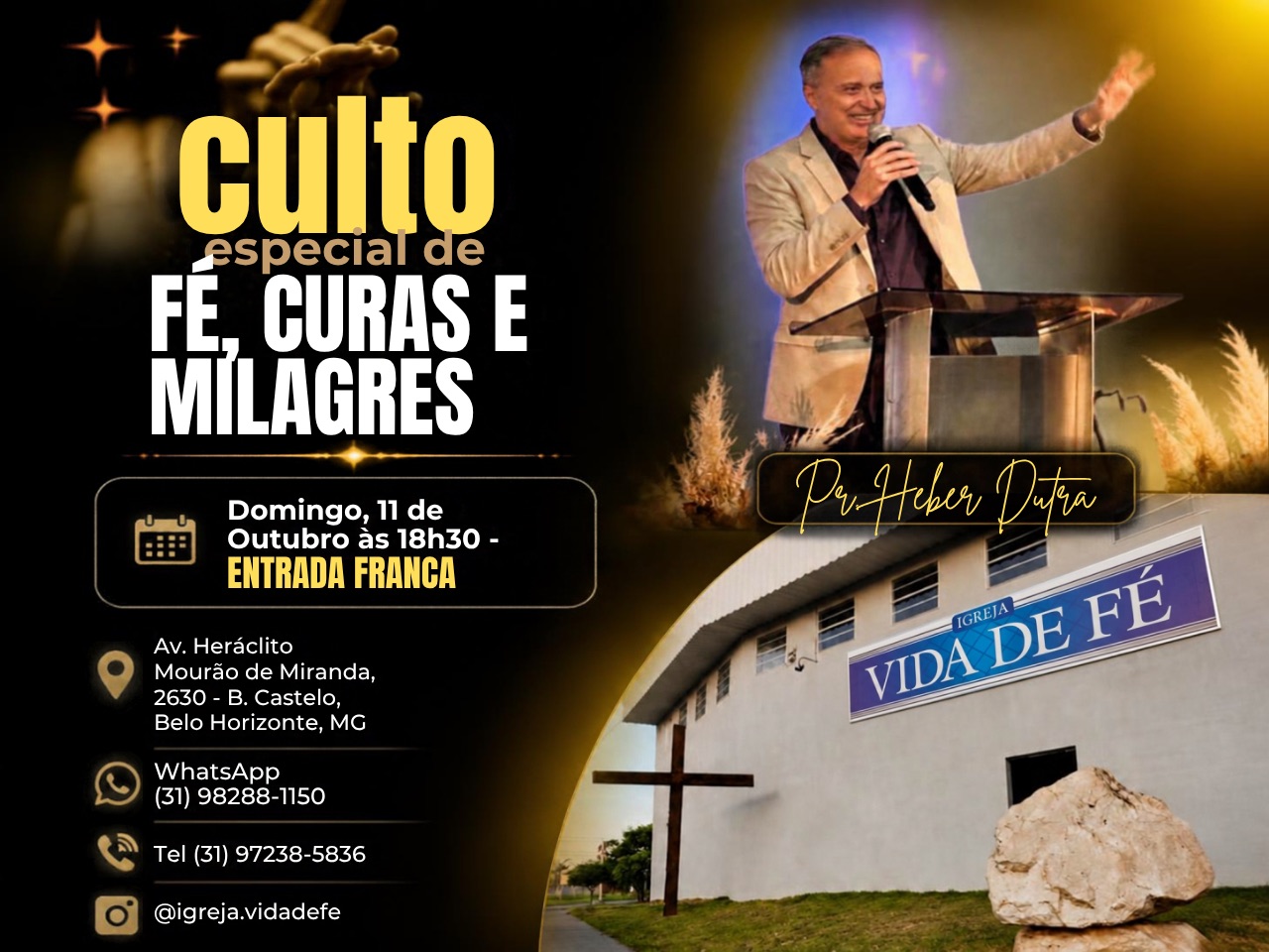 Culto Especial de Fé, Curas e Milagres - 11 de Outubro com Pr. Heber Dutra